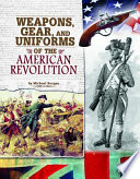Weapons__gear__and_uniforms_of_the_American_Revolution